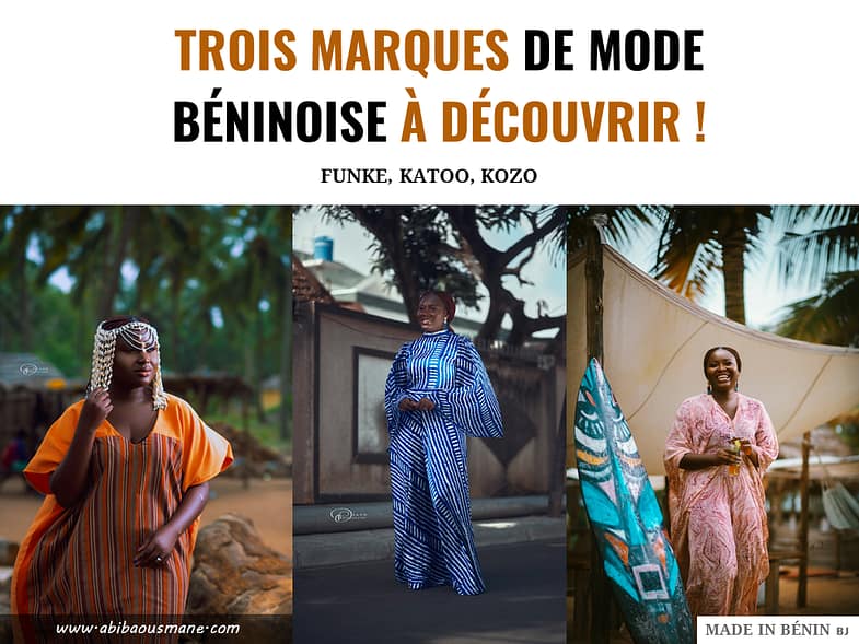 TROIS MARQUES DE MODE BÉNINOISE À DÉCOUVRIR !